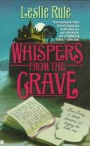 Cover of: Whispers from the Grave by Leslie Rule