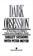 Cover of: Dark Obsession by Shelley Sessions, Peter Meyer, Shelley Sessions, Peter Meyer