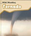 Cover of: Tornado (Wild Weather) by Heinemann