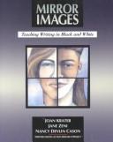 Mirror images by Webster Groves Writing Project., Jane Zeni, Joan Krater, Nancy Devlin Cason
