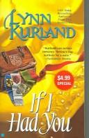 Cover of: If I Had You by Lynn Kurland