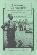 Cover of: Colonial conscripts by Myron J. Echenberg