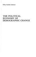 Cover of: The political economy of demographic change by John Ermisch, John Ermisch