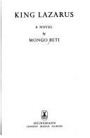 Cover of: King Lazarus: a novel /by Mongo Beti.. --