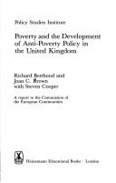 Cover of: Poverty and the development of anti-poverty policy in the United Kingdom by Richard Berthoud, Joan C. Brown, Richard Berthoud