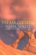 Cover of: far country. | Nevil Shute