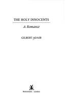 Cover of: holy innocents | Gilbert Adair