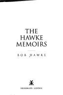 Cover of: BOB HAWKE: THE AUTOBIOGRAPHY