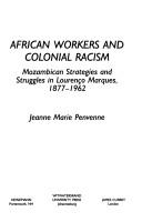 African workers and colonial racism by Jeanne Penvenne