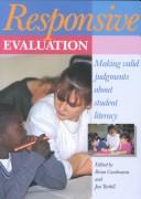 Cover of: Responsive evaluation: making valid judgments about student literacy