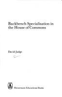 Cover of: Backbench specialisation in the House of Commons by David Judge