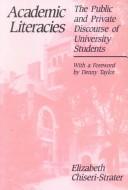 Cover of: Academic literacies: the public and private discourse of university students