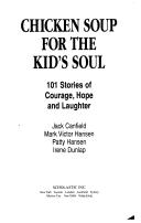 Cover of: Chicken Soup for the Kid's Soul by Jack Canfield