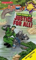 Cover of: Justice For All (activity Tablet #2) (G I Joe)