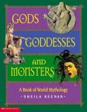 Cover of: Gods, Goddesses, And Monsters