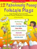 Cover of: 12 Fabulously Funny Folktale Plays