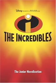 Cover of: The Incredibles (Incredibles Junior Novel) | RH Disney