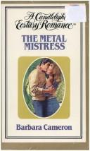 Cover of: The Metal Mistress (Candlelight Ecstasy Romance)