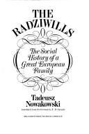 Cover of: The Radziwills: the social history of a great European family.