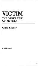 Cover of: Victim the Other Side of by Gary Kinder