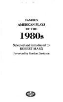 Cover of: Famous American Plays of the '80s by Robert Marx