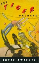 Cover of: The Tiger Orchard (Laurel-Leaf Books) by Joan Sweeney