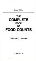 Cover of: COMPLETE BOOK OF FOOD COUNTS, THE (REVIS (Complete Book of Food Counts)