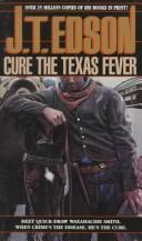 Cover of: Cure the Texas Fever