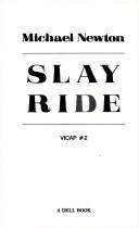 Cover of: SLAY RIDE (Vicap, No 2)