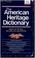 Cover of: The American Heritage Dictionary (based on the New Second College Edition)