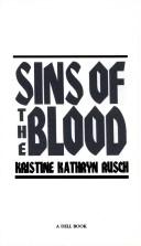 Cover of: Sins of the Blood by Kristine Kathryn Rusch