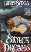 Cover of: Stolen Dreams by Libby Sydes
