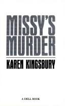 Missy's Murder by Karen Kingsbury