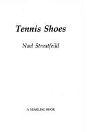 Cover of: Tennis Shoes by Noel Streatfeild