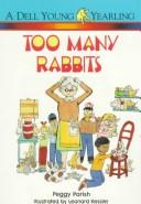 Cover of: Too Many Rabbits by Peggy Parish