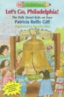 Cover of: Let's Go Philadelphia (Polk Street Special) by Patricia Reilly Giff