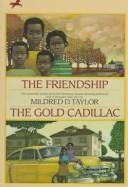 Cover of: Friendship and the Gold Cadillac(rr)
