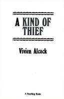 Cover of: Kind of Thief, A by Vivien Alcock