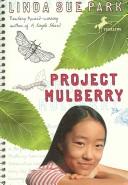 Cover of: Project Mulberry by Linda Sue Park