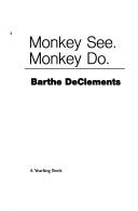 Cover of: Monkey See, Monkey Do