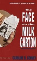 Cover of: The Face On the Milk Carton by Caroline B. Cooney, Mather