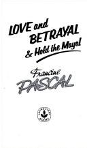 Cover of Love and betrayal & hold the mayo!