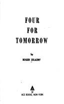 Cover of: Four for Tomorrow by Roger Zelazny