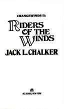 Cover of: Riders of the Winds (Changewinds Series, Book 2) by Jack L. Chalker