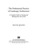 Cover of: The professional practice of landscape architecture by Walter Rogers