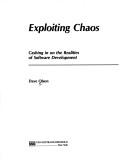 Cover of: Exploiting chaos: cashing in on the realities of software development