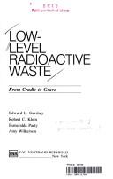 Cover of: Low-Level Radioactive Waste by Edward L. Gershey, Robert C. Klein, Esmeralda Party, Amy Wilkerson