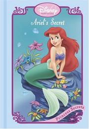 Cover of: Ariel's Secret (Disney Princess Secrets) by RH Disney