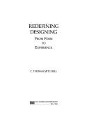 Cover of: Redefining designing: from form to experience