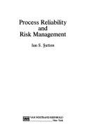 Cover of: Process reliability and risk management